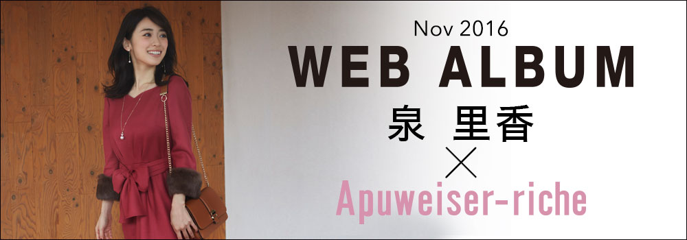 WEB ALBUM vol.14 - 泉里香 × Apuweiser-riche
