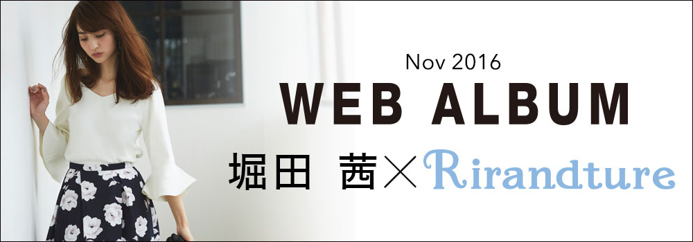 WEB ALBUM vol.14 - 堀田茜 × Rirandture