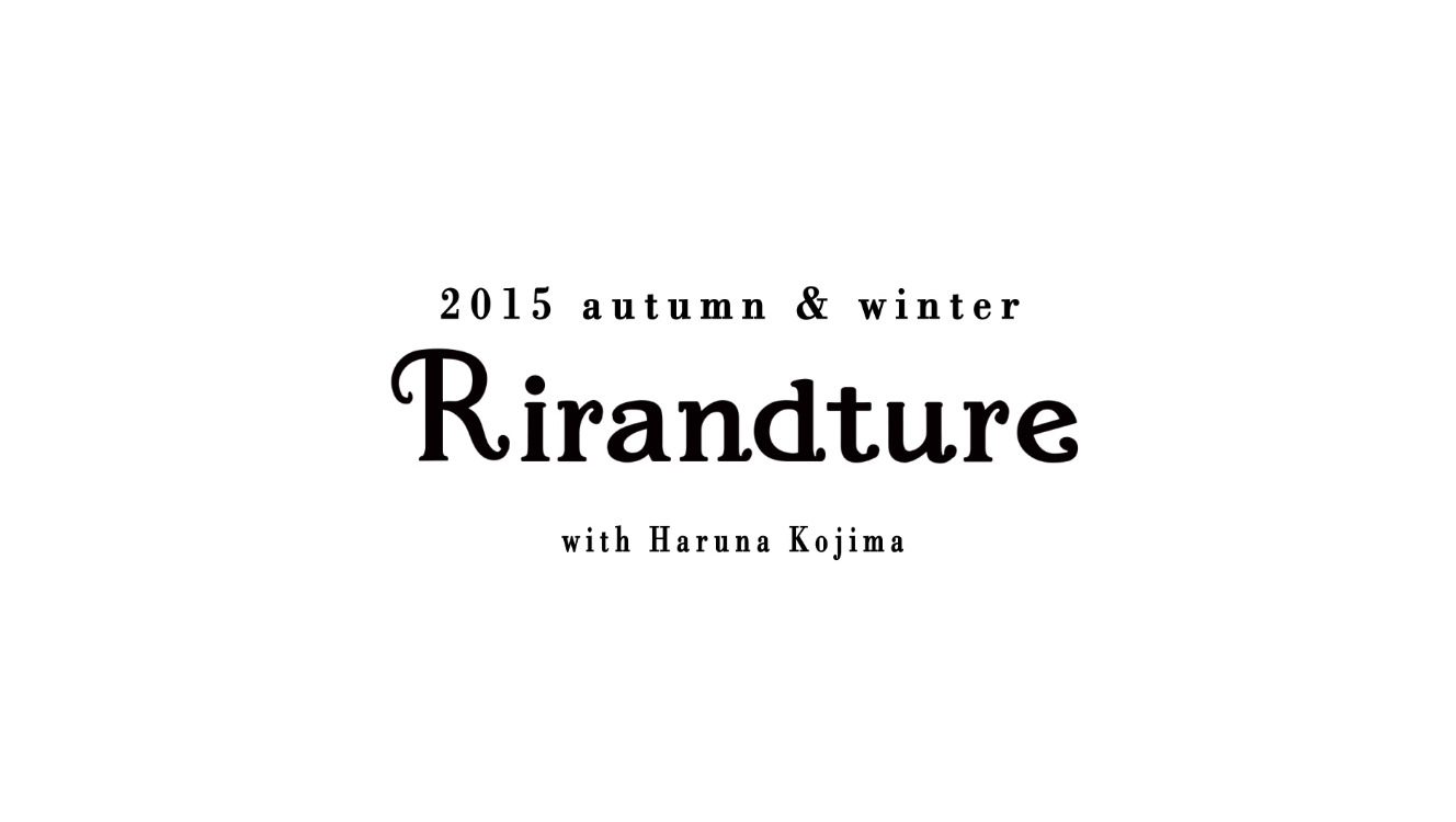 2015 Autumn＆Winter 2nd Collection - Rirandture │【公式通販